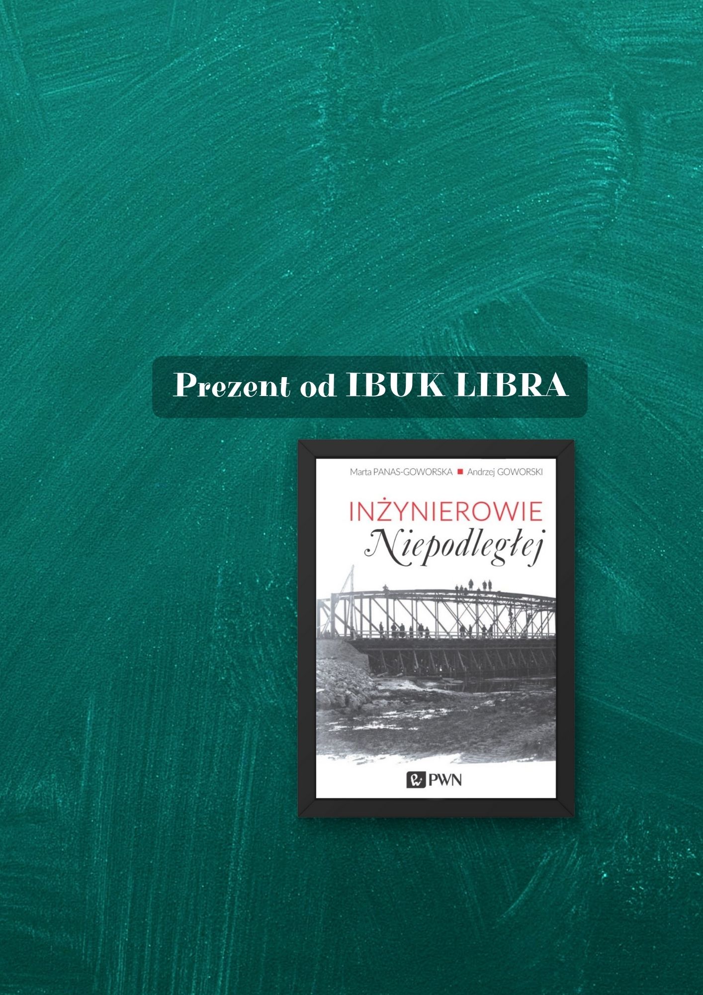 Inżynierowie Niepodległej