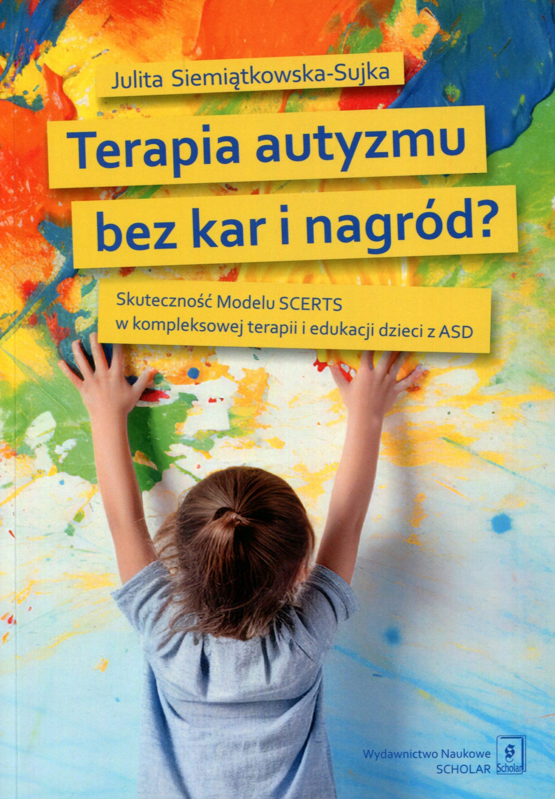 Terapia autyzmu bez kar i nagród? : skuteczność Modelu SCER…