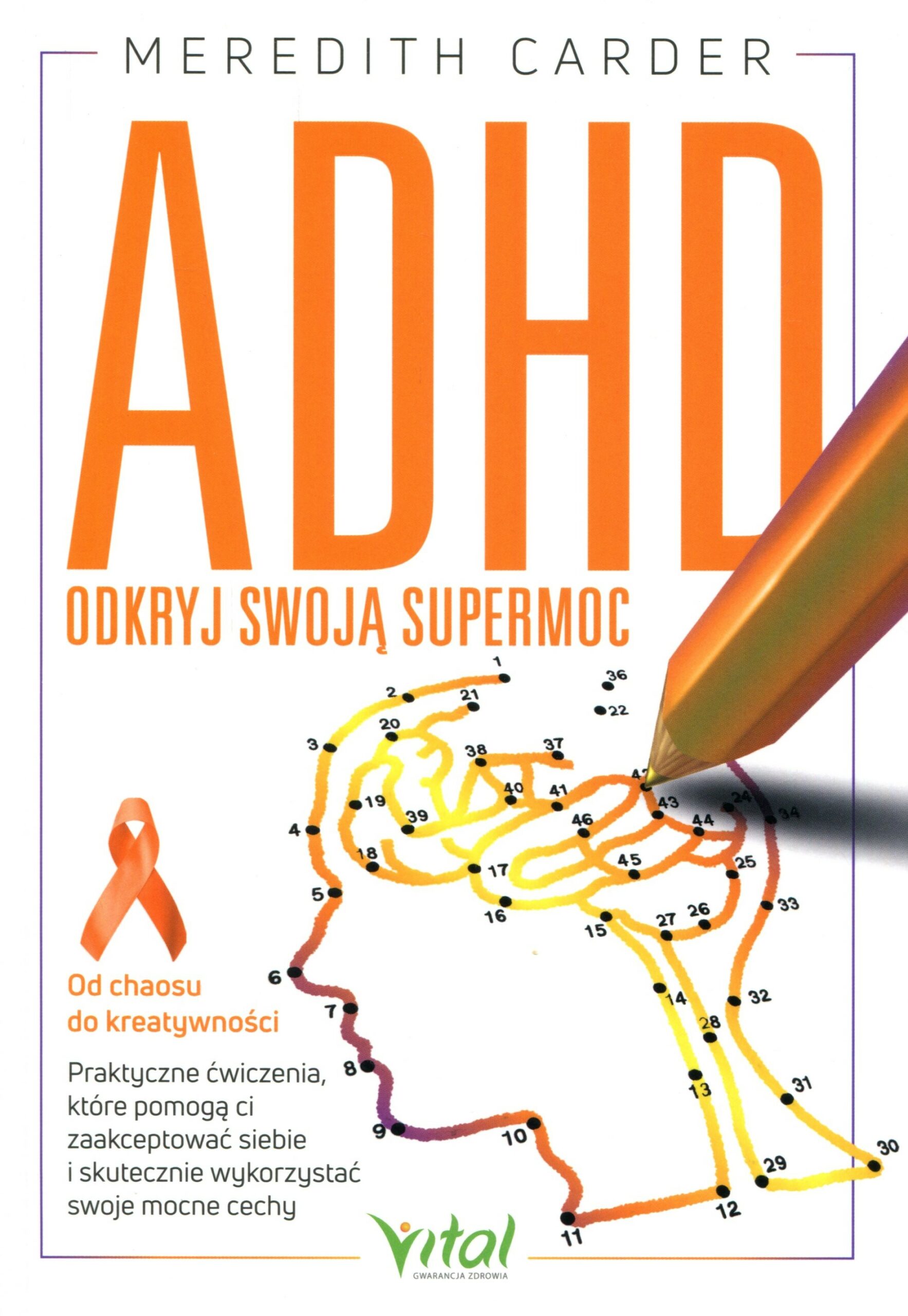 ADHD : odkryj swoją supermoc : od chaosu do kreatywności : …