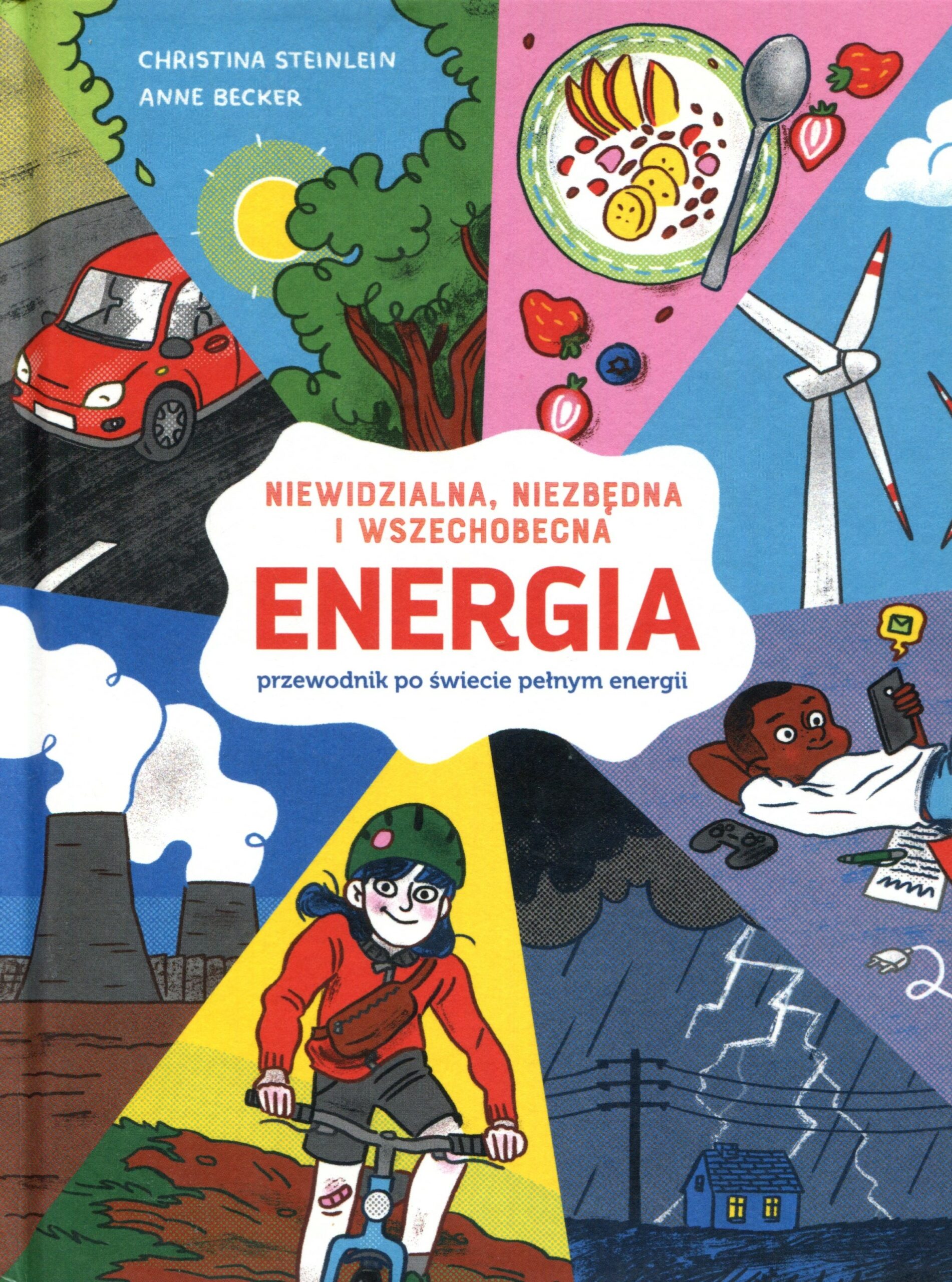 Niewidzialna, niezbędna i wszechobecna energia : przewodnik…