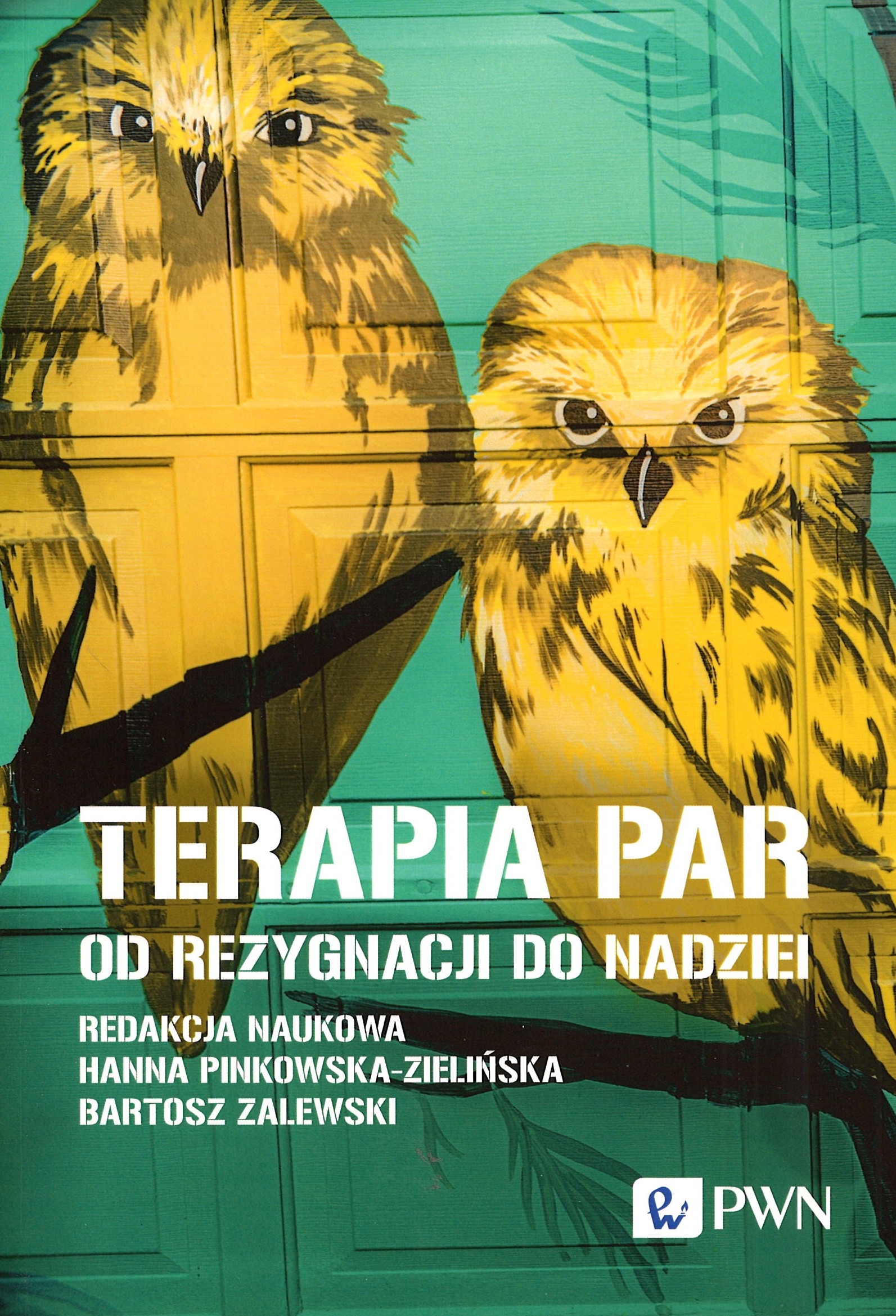 Terapia par : od rezygnacji do nadziei