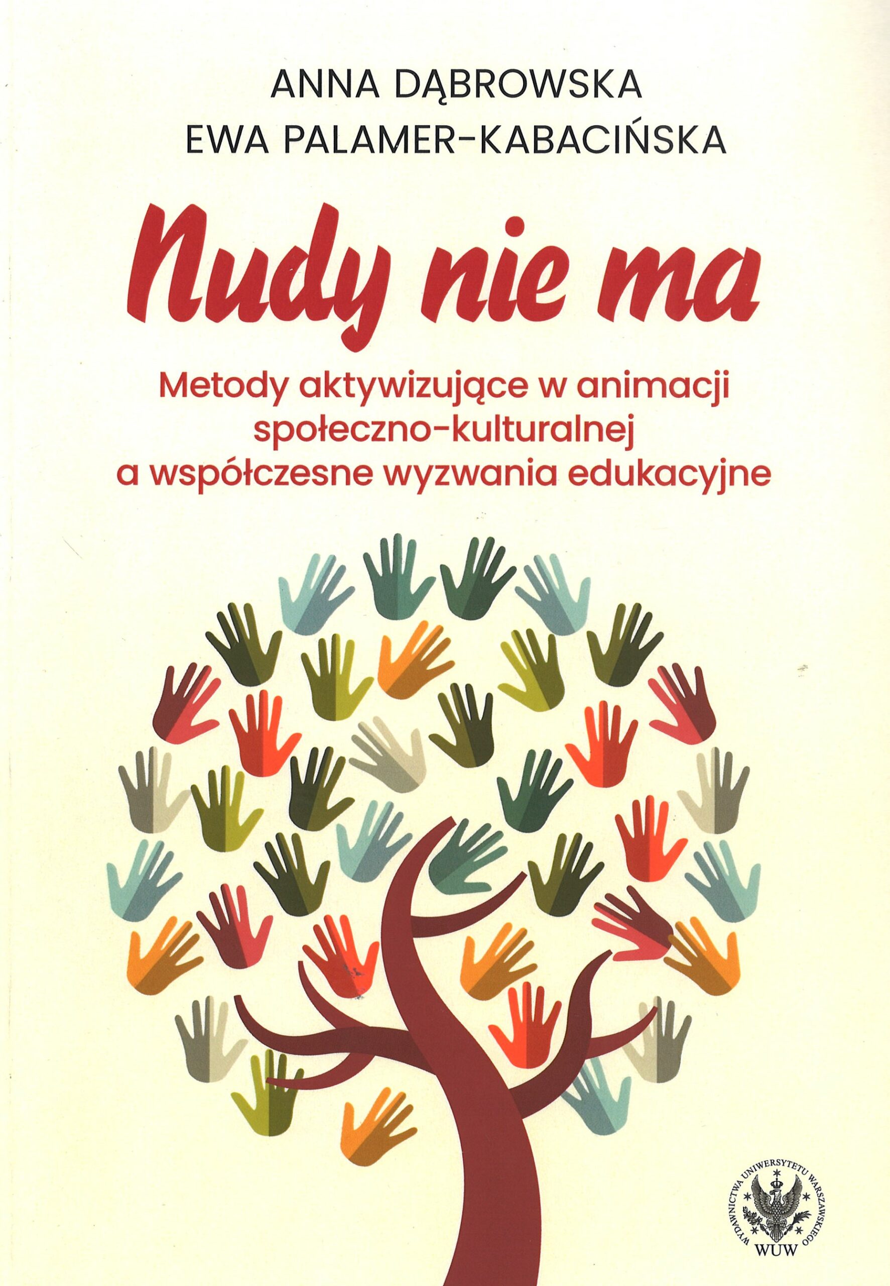Nudy nie ma : metody aktywizujące w animacji społeczno-kult…
