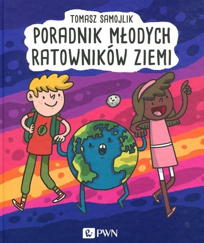 Poradnik młodych ratowników Ziemi