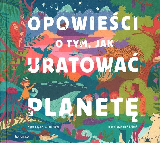 Opowieści o tym, jak uratować planetę