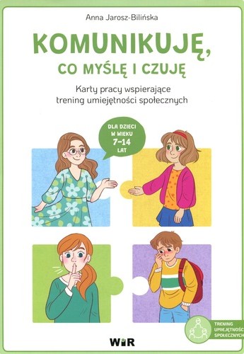 Komunikuję, co myślę i czuję : karty pracy wspierające tren…