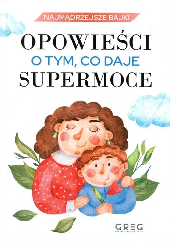 Opowieści o tym, co daje supermoce