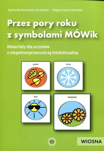 Przez pory roku z symbolami MÓWik : materiały dla uczniów z…