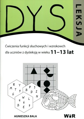 Dysleksja : ćwiczenia funkcji słuchowych i wzrokowych dla u…