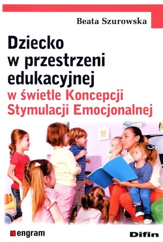 Dziecko w przestrzeni edukacyjnej w świetle Koncepcji Stymu…