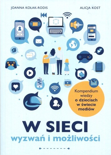 W sieci wyzwań i możliwości