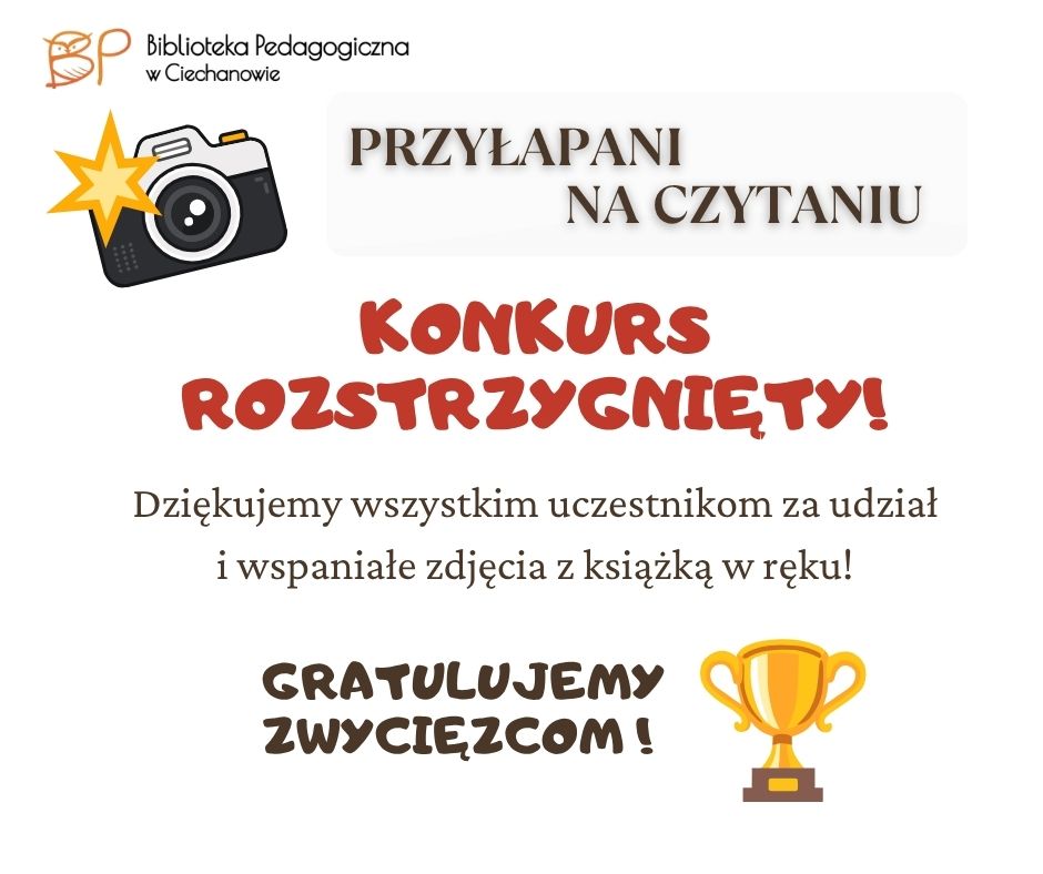 Rozstrzygnięcie konkursu "Przyłapani na czytaniu"