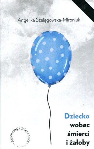 Dziecko wobec śmierci i żałoby