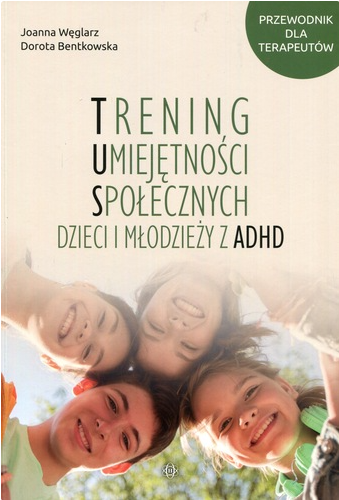 Trening umiejętności społecznych dzieci i młodzieży z ADHD …