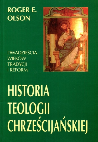 Historia teologii chrześcijańskiej : dwadzieścia wieków tra…