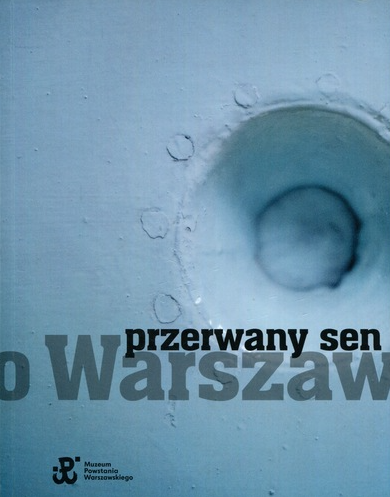Przerwany sen o Warszawie